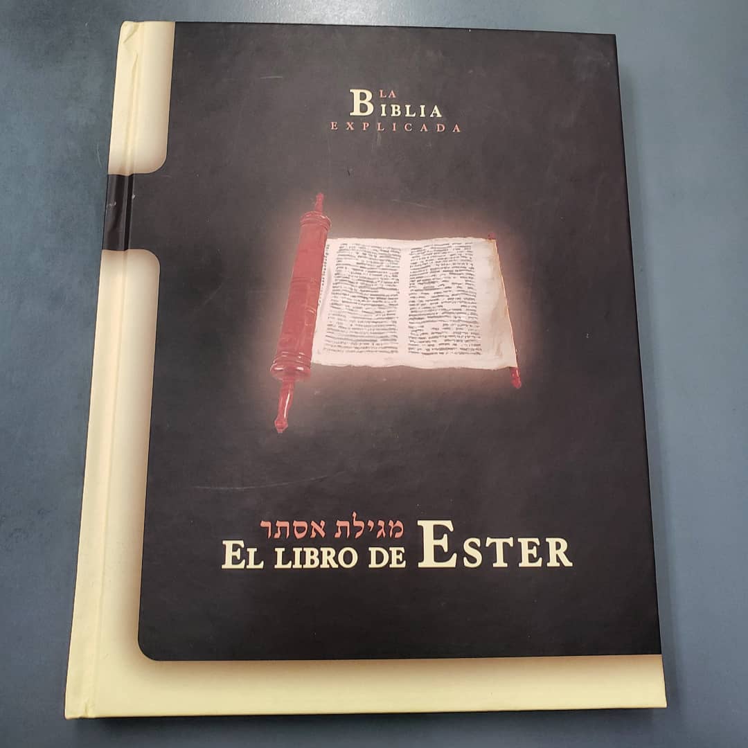 El libro de Ester, 2a.ed edición bilingue del libro bíblico de Ester con introducción y explicaciones basadas en fuentes rabínicas